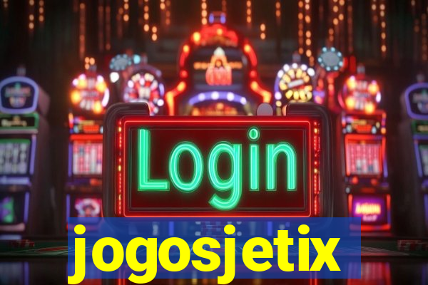 jogosjetix