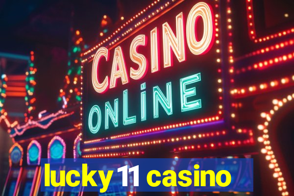 lucky11 casino