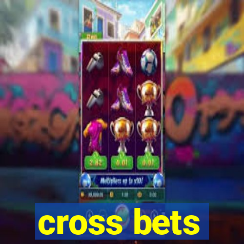 cross bets