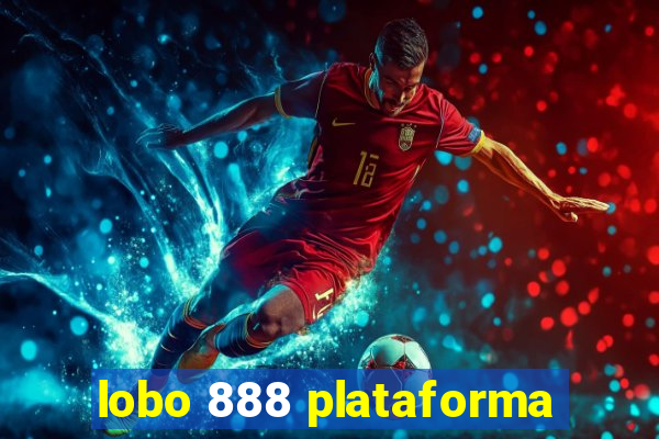 lobo 888 plataforma