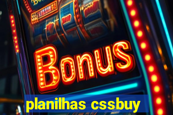 planilhas cssbuy