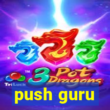 push guru