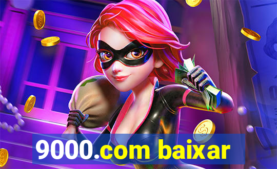 9000.com baixar