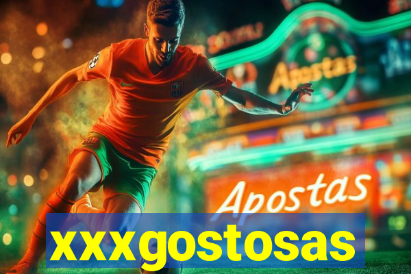 xxxgostosas