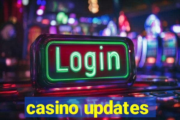 casino updates