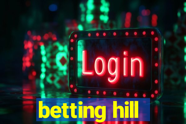 betting hill