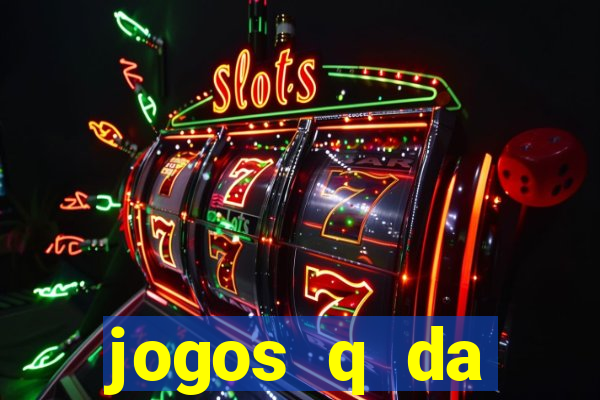 jogos q da dinheiro de verdade