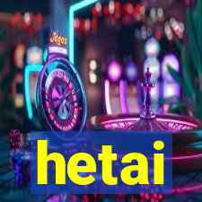 hetai