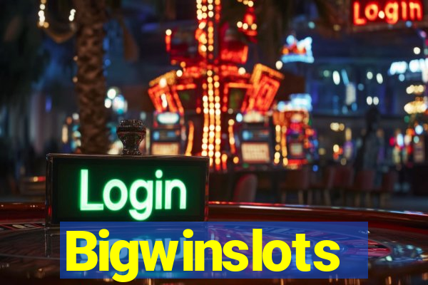 Bigwinslots