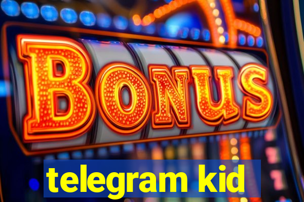 telegram kid