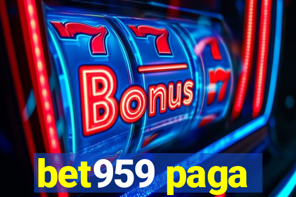 bet959 paga