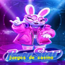 juegos de casino gratis tragamonedas 777