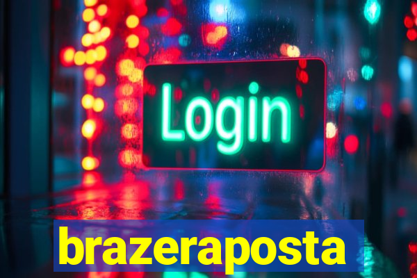 brazeraposta