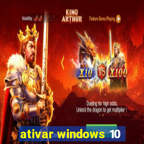 ativar windows 10