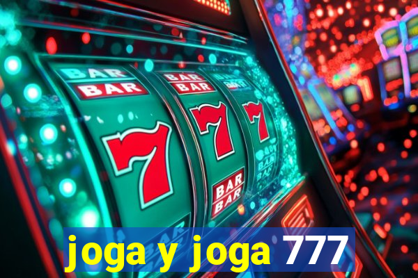 joga y joga 777