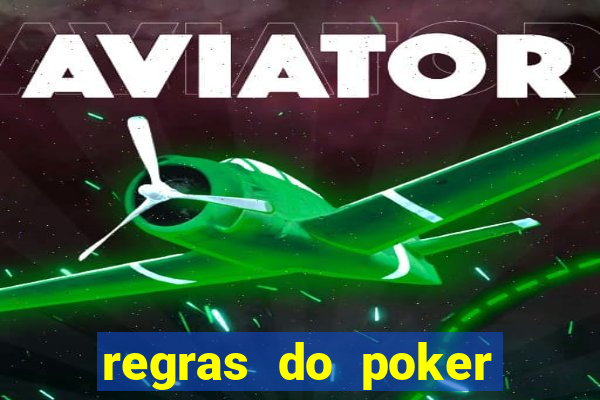 regras do poker texas holdem