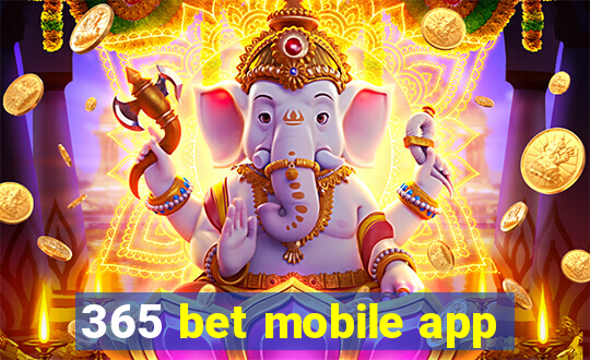 365 bet mobile app