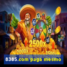 8385.com paga mesmo