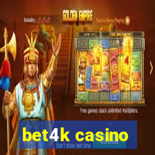 bet4k casino