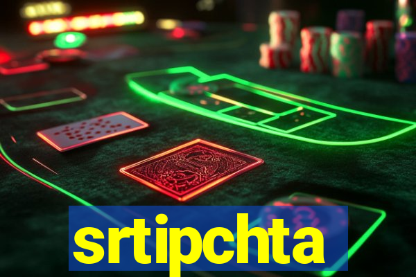 srtipchta