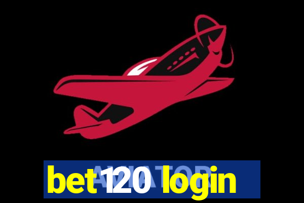 bet120 login