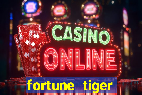 fortune tiger gratis teste