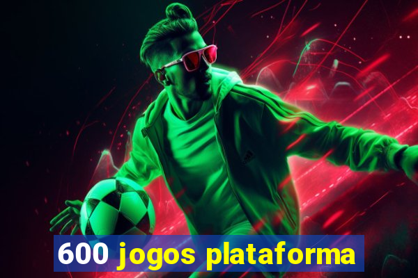 600 jogos plataforma