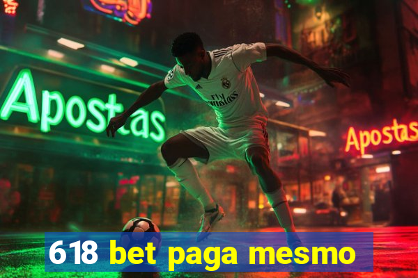 618 bet paga mesmo