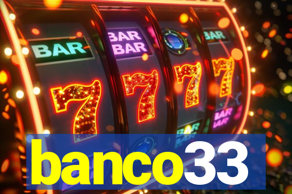 banco33