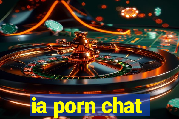 ia porn chat