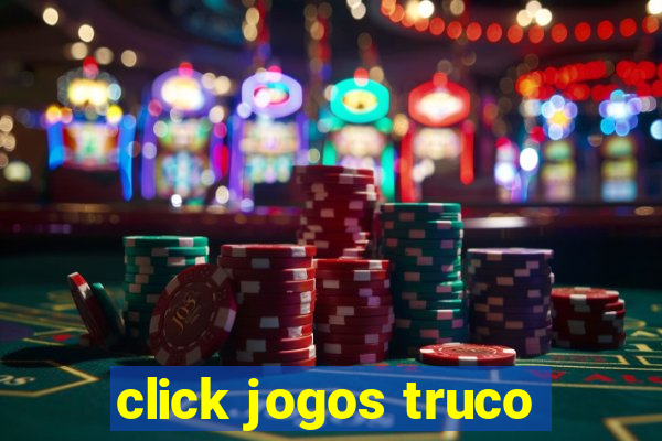 click jogos truco