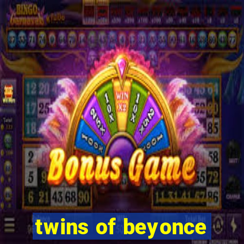 twins of beyonce