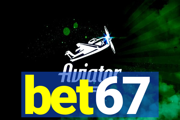 bet67