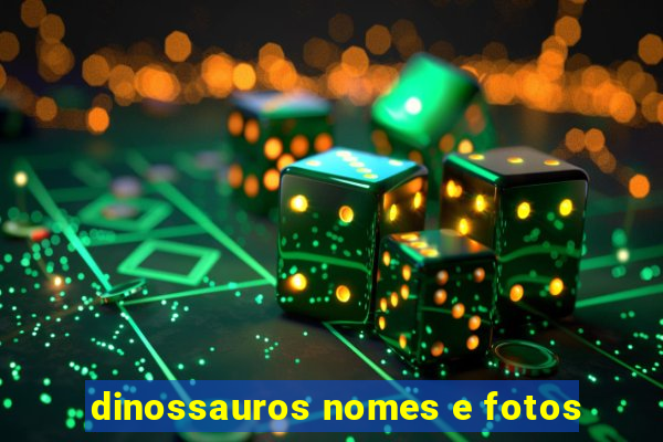 dinossauros nomes e fotos