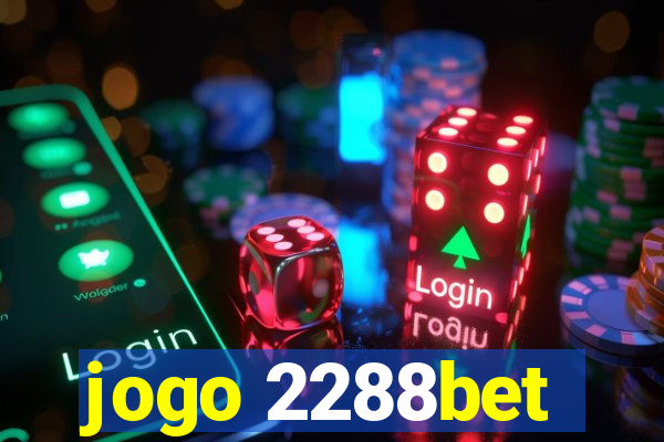 jogo 2288bet