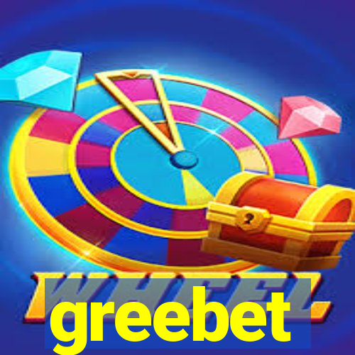 greebet