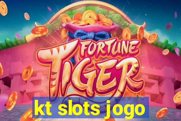 kt slots jogo