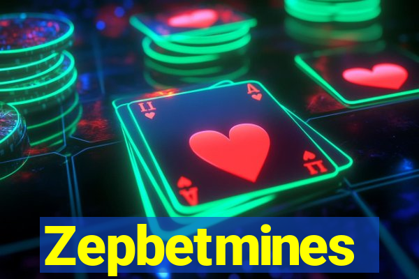 Zepbetmines