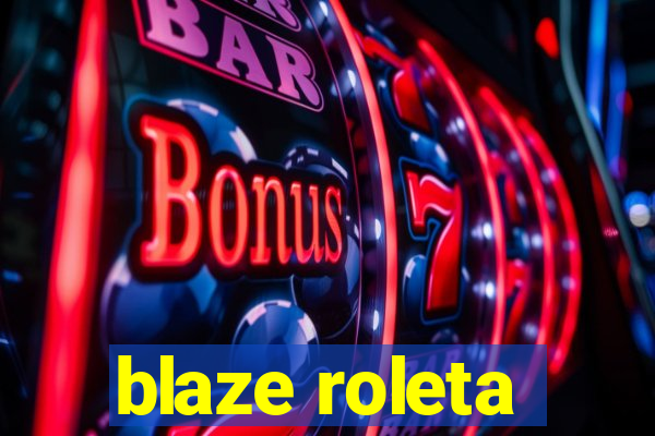 blaze roleta