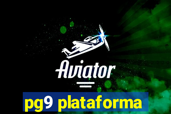 pg9 plataforma