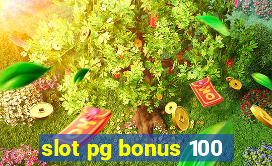 slot pg bonus 100