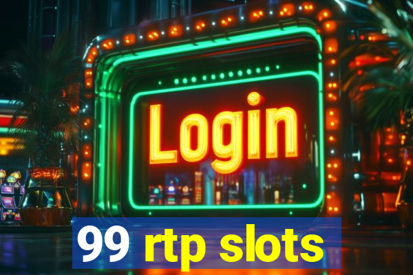 99 rtp slots