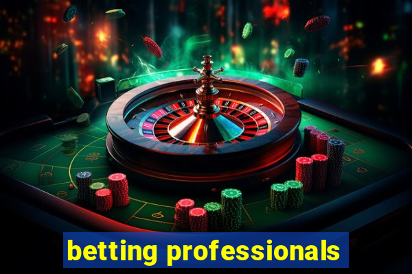 betting professionals