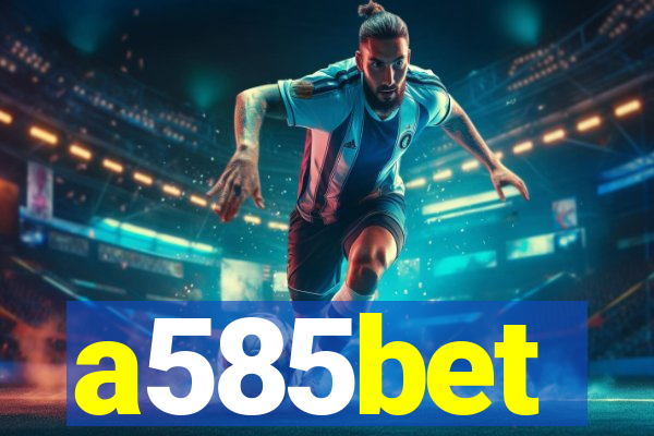 a585bet