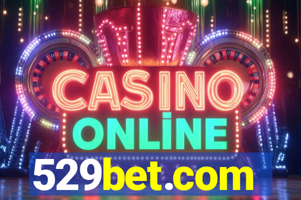 529bet.com