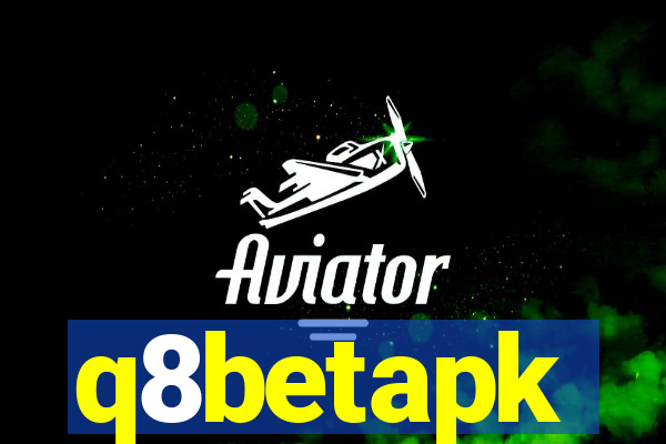 q8betapk