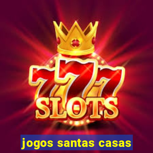 jogos santas casas