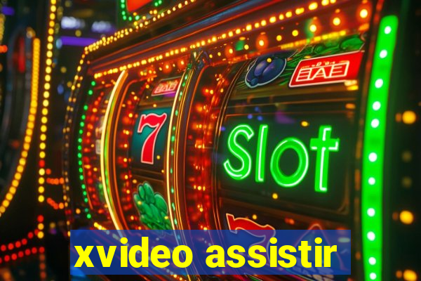 xvideo assistir