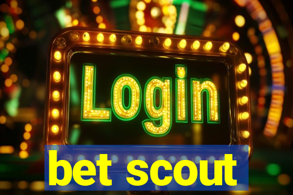 bet scout