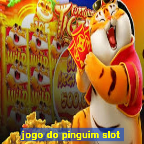 jogo do pinguim slot